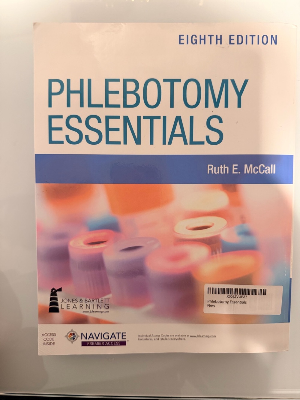 Phlebotomy Essentials (Eighth Edition) by Ruth E. McCall - White/Blue Cover